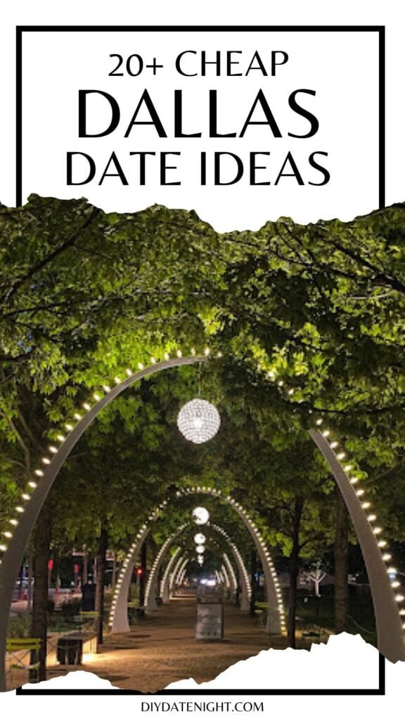 DIY Date Night 20+ Cheap Dallas Date Ideas Texas