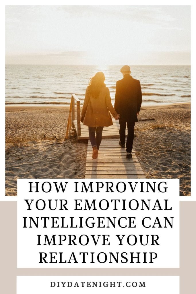 How Improving Your Emotional Intelligence Can Improve Your Relationship
